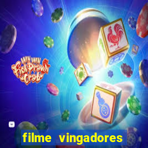 filme vingadores ultimato completo dublado gratis